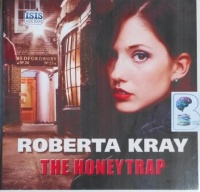The Honeytrap written by Roberta Kray performed by Paul Thornley on CD (Unabridged)